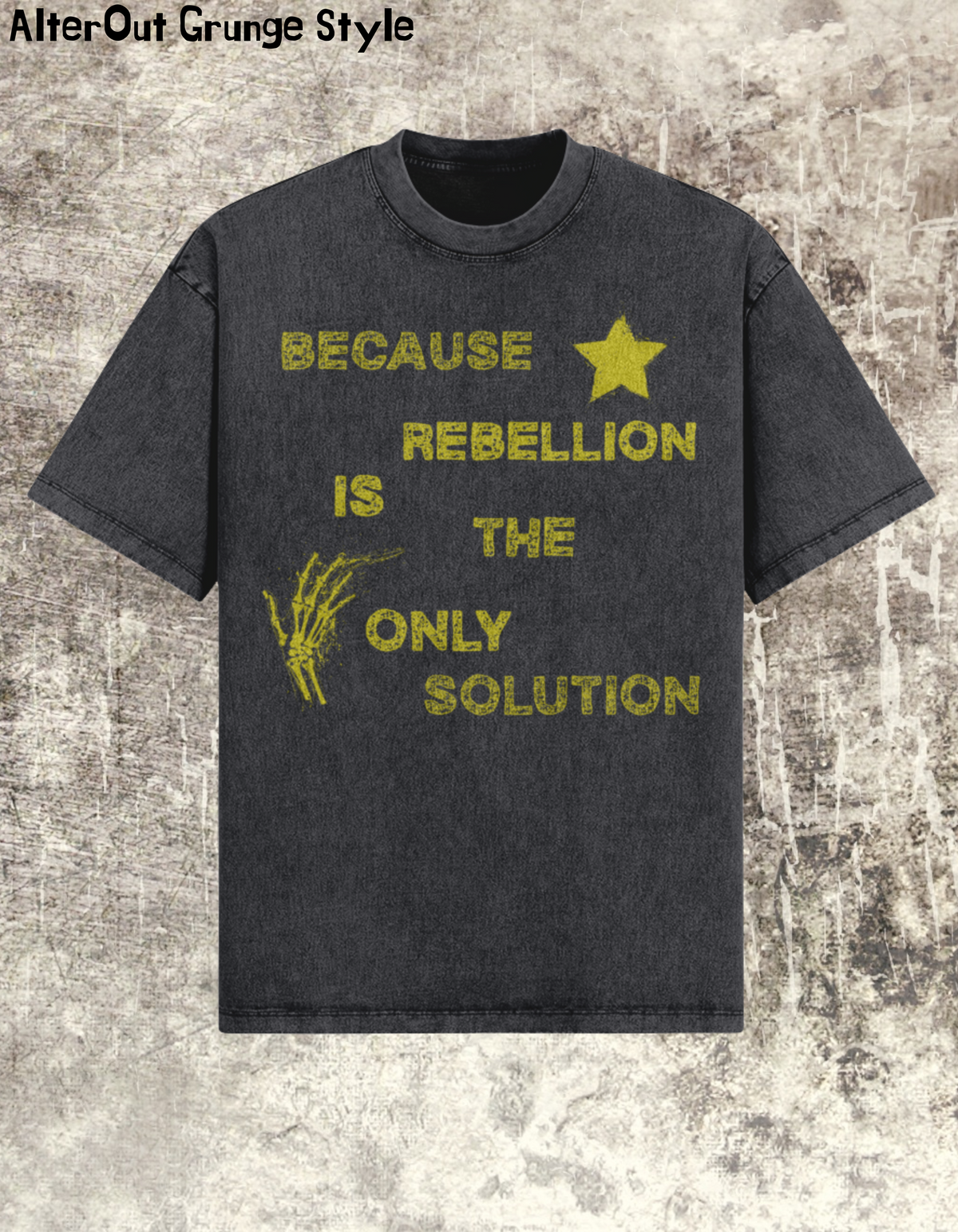 Grunge-T-Shirt Rebelion is Only Choice