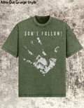 Oversized Grunge T-Shirt Don't Follow